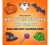 Halloween Spooks and Treats: Bold and Easy Coloring Book for Kids and Adults