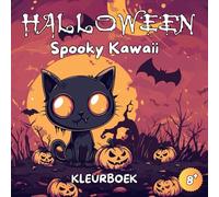 Halloween Spooky Kawaii Kleurboek: Halloween Kleurboek - 50 Griezelige en Schattige Ontwerpen voor Kinderen van 8 Jaar en Ouder