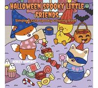 Halloween Spooky Little Friends: Simple & Cute Coloring Book