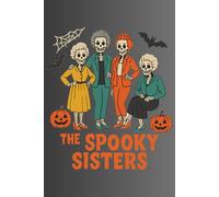 Halloween Spooky Sisters Notizbuch: Geschenkidee für alle Halloween und Gruselfans