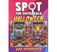 Halloween Spot the Difference Book for Adults & Teens: Horror Activity Book Packed with 600 Differences to Find!