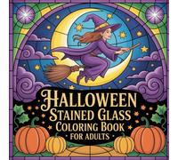 Halloween Stained Glass: Coloring Book for Adults