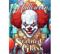 Halloween Stained Glass Coloring Book: Spooky Beautiful Coloring Pages Featuring Pumpkins, Witches, Haunted Houses, Skeletons, and Relaxing Dark Designs