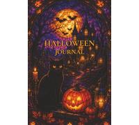 Halloween Stained Glass Journal: Black Cat, Gothic Pumpkin & Haunted House Notebook | 120 Lined Pages | 6 x 9: Spooky Autumn Writing Notebook for ... Notes & Seasonal Memories | Halloween Gift