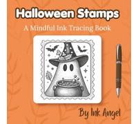 Halloween Stamps - Ink Tracing Book: 30 Spooky Cute Ink Tracing Pages for Stress Relief, Line Practice & Relaxation