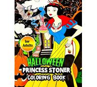 Halloween Stoner Coloring Book: Awesome Coloring Pages For Adults With Many Favorite Characters For Stress Relief And Relaxation