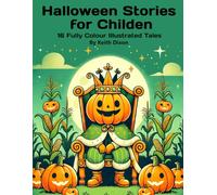Halloween Stories for Children: 16 Fully Colour Illustrated Tales