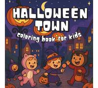 Halloween Town Coloring Book for Kids: A Spooky Fun & Cute Coloring Book For Kids Ages 4-8