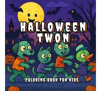 Halloween town coloring book for kids: A spooky fun & cute coloring book for kids ages 4 -8