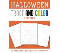 Halloween Trace and Color for Kids: Tracing and Coloring Activity Book for Kids