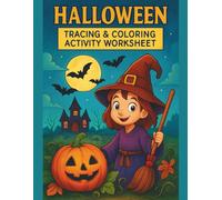 Halloween Tracing & Coloring Activity Worksheet: Spooky Fun for Kids - Trace, Color & Learn Halloween Themes! | 40 Pages of Creative Activities | ... Preschool and Kindergarten | 8.5 x 11 inches