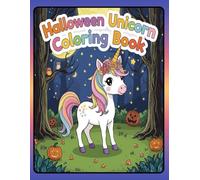 Halloween Unicorn Coloring Book for Kids: A Fun and Spooky Halloween Activity Book for Girls and Boys