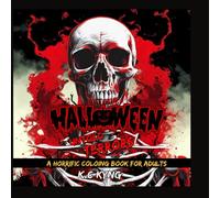 Halloween Untold Terrors: A Horrific Coloring Book for Adults
