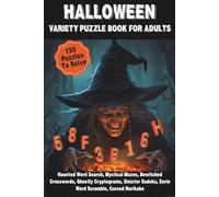Halloween Variety Puzzle Book for Adults: 150 Spooky Brain Teasers Including Word Search, Cryptograms, Sudoku, Mazes, Crosswords, and More