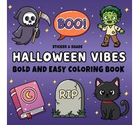 Halloween Vibes: Bold and Easy Coloring Book for Kids, Teens, & Adults featuring Spooky Halloween Designs