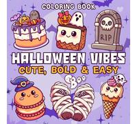 Halloween Vibes: Spooky Stuff Coloring Pages with Bold Easy Designs, Cute Creepy Items, Ghosts, Pumpkins, and Relaxing Fun for All Ages