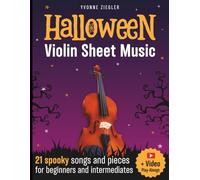 Halloween Violin Sheet Music: 21 spooky songs and pieces for beginners and intermediates (+ Video Play-Alongs)