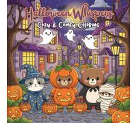 Halloween Whispers: Autumn Cozy & Comfy Coloring Book for Adults & Teens