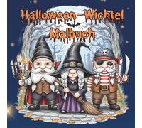 Halloween-Wichtel Malbuch: Für Erwachsene: 42 einzigartige und bezaubernde Ausmalbilder - ein gruseliges Vergnügen zur Entspannung!
