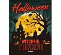 Halloween Witchful Thinking: Executive Notebook | Numbered Lines & Pages | College Executive Ruled | 160 Color Pages