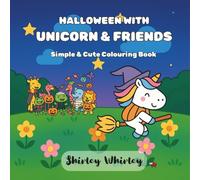 Halloween with Unicorn & Friends: Simple & Cute Colouring Book