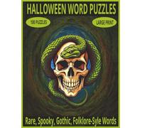 HALLOWEEN WORD PUZZLES FOR ADULTS: This Terrifying Word Search Puzzle Book is packed with 100 Spooky, Rare, Gothic, Folklore-Style word search themes. ... for Halloween parties, or screen-free fun.