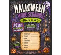 Halloween Word Scramble - Hard Level Edition: Large Print Halloween Word Scrambles with Bonus Word Searches and Mazes for Teens, Adults, Seniors, and Spooky Season Puzzle Fans