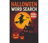 Halloween Word Search 1200+ Words: Fun & Spooky Halloween Word Search Book for Adults and Kids | Large Print Holiday Puzzles with Solutions