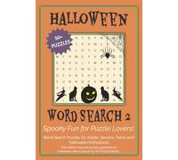Halloween Word Search 2: Word Search with Easy-to-Read Print about Halloween, Trick-or-Treating, Spooky Things, Fall and More | 6x9 inches, 110 pages ... Gift for Vacations, Holidays and Free Times