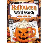 Halloween Word Search 3000+ Words: Fun and Relaxing Word Find Puzzles for Adults and Seniors, Large Print Halloween Activity Book with Solutions ( Perfect Halloween Gift)