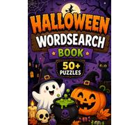 Halloween Word Search: 50+ Spooky Puzzles for Teens & Adults | Ghosts, Witches, Pumpkins, Monsters & More