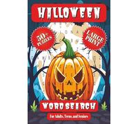 Halloween Word Search: A Halloween Themed Word Search Puzzle Book for Adults, Teens, and Seniors | Large Print | 50+ Puzzles | 110 Pages | 6x9 Inches