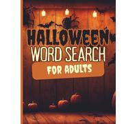 Halloween Word Search Book: 70 Spooky Puzzles, Haunted Fun, and Creepy Challenges to Celebrate Halloween: Haunted Houses, Witches, Ghosts & More - A Spooky Season Puzzle Collection