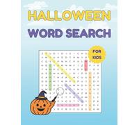 Halloween Word Search For Kids: 1000 Words To Find In 100 Puzzles For Children With Solutions