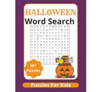 Halloween Word Search for Kids: 60 Fun & Spooky Puzzles with Halloween Words | Large Print Activity Book for Kids: A Fun Halloween Puzzle Book • Large ... Key • Perfect for School, Home & Travel