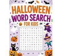 Halloween Word Search For Kids: Challenge - 1,200 Words | 100 Puzzles with Solutions | Brain-Boosting Game for Kids Ages 6-12 to Improve Vocabulary, Memory & Focus