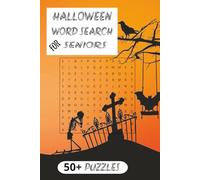 Halloween Word Search For Seniors: Over 50 Halloween-themed word search puzzles | Entertaining while keeping your mind active
