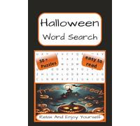 Halloween Word Search: Halloween-Themed Word Find Puzzles | 110 Pages | 50 + Puzzles With Solutions | A Perfect Gift For Teens, Adults, Halloween Lovers And Puzzle Fans
