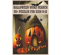 HALLOWEEN WORD SEARCH: Halloween Word Search for Kids Ages 8-12 | Easy to Read Puzzles about Ghosts, Witches, and Scary stuff | 6x9 inches, 55+ Puzzles | Gift for Spooky and Fun Times.