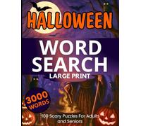 Halloween Word Search Large Print: 100 Scary Puzzles For Adults And Seniors
