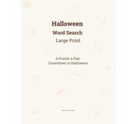 Halloween Word Search Large Print: A Puzzle-a-Day Countdown to Halloween