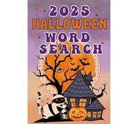 Halloween Word Search Puzzle Book for Adults & Teens: A Fun and Spooky Collection of 90 Halloween-Themed Puzzles to Celebrate the Season, Boost Brain Power, and Entertain All Ages