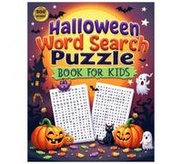Halloween Word Search Puzzle Book for Kids: Fun & Spooky Word Find Puzzles with Cute Halloween Themes - Perfect Activity Book for Boys & Girls Ages ... spelling, and problem-solving skills