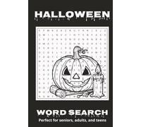 Halloween Word Search Puzzle Book: Word Searches with Easy to Read Print about Halloween, Frights, and the Supernatural | 6 x 9 inches, 75 pages | 50+ ... Time for Vacation, Holidays, and Free Times