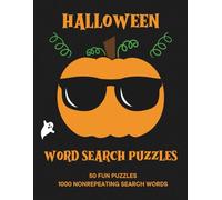 Halloween Word Search Puzzles: 50 Fun Puzzles With 1000 Nonreapeating Search Words