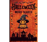 Halloween Word Search: Spooky Fun in Large Print for Kids, Adults and Seniors: Halloween-Themed Puzzles for Relaxation and Brain Boosting | 110 pages | 6 x 9 inches.