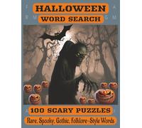 HALLOWEEN WORD SEARCH: This Terrifying Word Search Puzzle Book is packed with 100 Spooky, Rare, Gothic, Folklore-Style word search themes. This unique ... for Halloween parties, or screen-free fun.