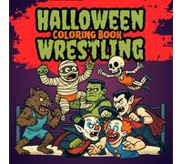 Halloween Wrestling: Coloring Book