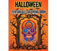 Halloween Zentangle Coloring Book: 50 Spooky & Relaxing Designs of Pumpkins, Ghosts, Bats, and Haunted Houses for Kids, Teens & Adults