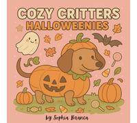 Halloweenies: Cozy Critters Weiner Dog Adult Coloring Book - 40 Dachshunds in Cute Halloween Costumes: Dachshund Coloring Book for Dog Lovers ... Outfits | Stress Relief and Relaxation